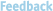Feedback